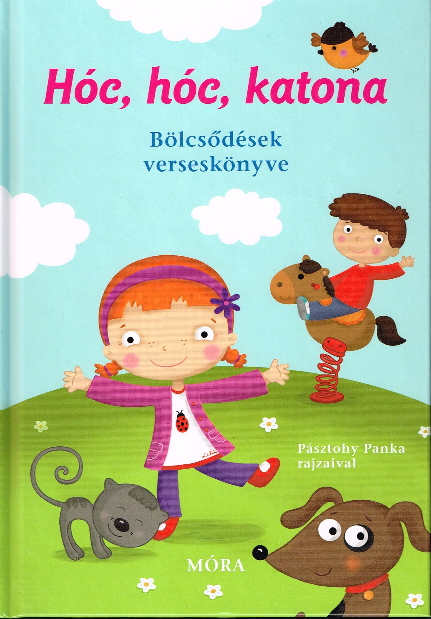 Hóc, hóc, katona - Bölcsődések verseskönyve