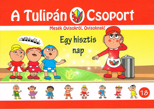Szabó Ágnes: Egy hisztis nap - A Tulipán Csoport 18.
