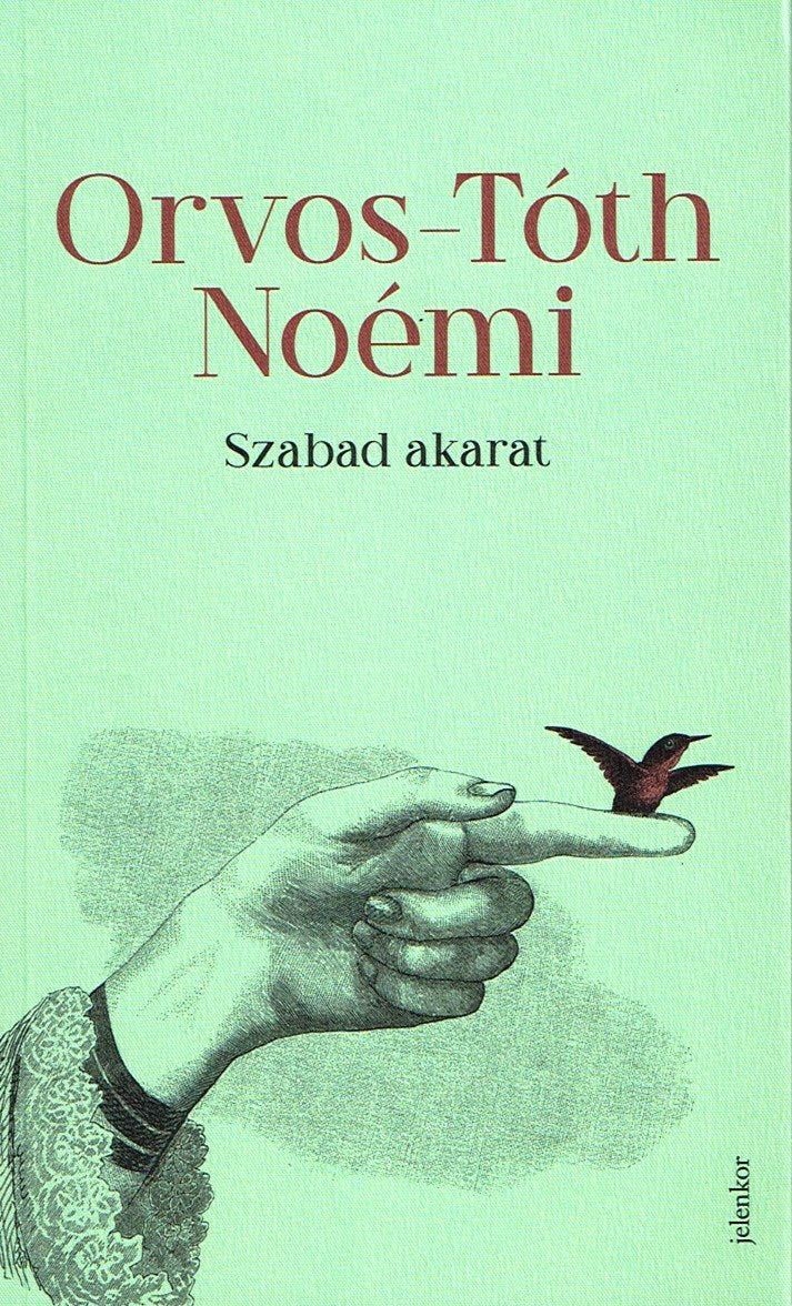 Orvos-Tóth Noémi: Szabad akarat