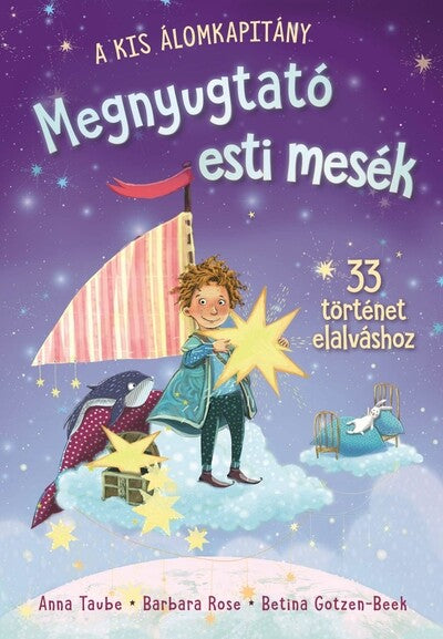 Anna Taube: Megnyugtató esti mesék - 33 történet elalváshoz