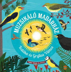 Gryllus Vilmos: Muzsikáló madárház - QR kódos