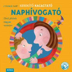 J. Kovács Judit: Naphívogató - Kerekítő Kacagtató