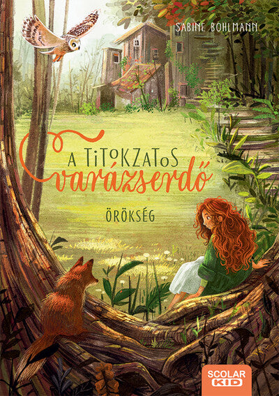 Sabine Bohlmann: Örökség - A titokzatos varázserdő 1.