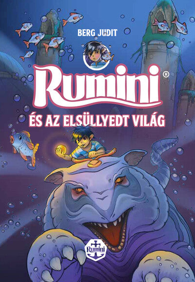 Rumini és az elsüllyedt világ - puhatáblás. új rajzokkal