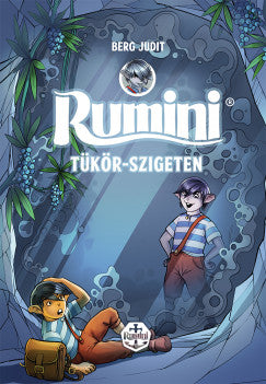 Berg Judit: Rumini Tükör-szigeten - puhatáblás, új rajzokkal