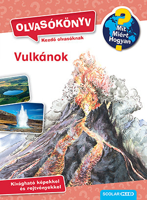 Sandra Noa: Vulkánok - Mi Micsoda Olvasókönyv