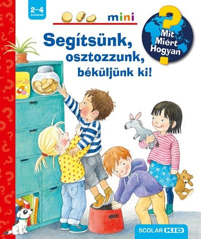 Segítsünk, osztozzunk, béküljünk ki! - Mit? Miért? Hogyan? Mini 40.