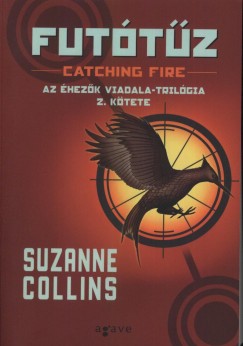 Suzanne Collins: Futótűz - Az Éhezők Viadala-trilógia 2. kötete