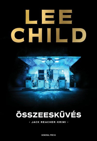 Lee Child: Összeesküvés /Jack Reacher-krimi
