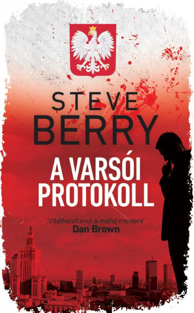 Steve Berry: A varsói protokoll
