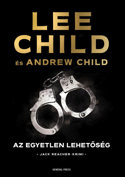 Lee Child: Az egyetlen lehetőség
