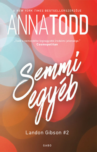 Anna Todd: Semmi egyéb