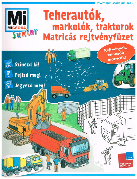 Teherautók, markolók, traktorok - Matricás rejtvényfüzet