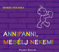 Marék Veronika: Annipanni, mesélj nekem!