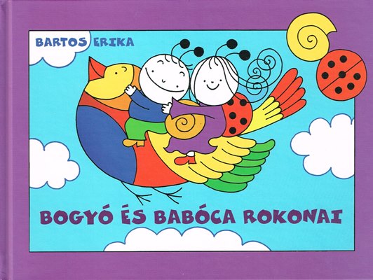 Bartos Erika: Bogyó és Babóca rokonai