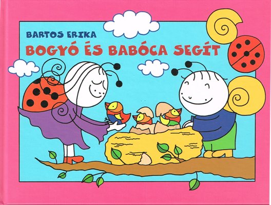 Bartos Erika: Bogyó és Babóca segít