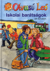 Ulli Schubert, Kerstin Völker: Olvasó Leó: Iskolai barátságok