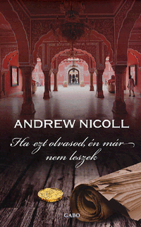 Andrew Nicoll: Ha ezt olvasod, én már nem leszek
