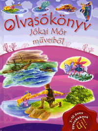 Olvasókönyv - Jókai Mór műveiből