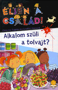 Éljen a család! 4. - Alkalom szüli a tolvajt?