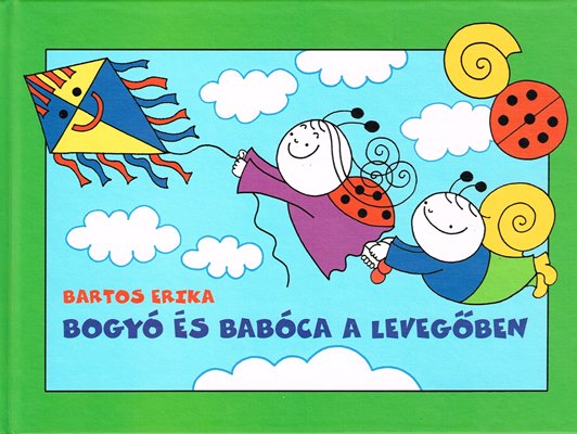 Bartos Erika: Bogyó és Babóca a levegőben