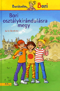 Julia Boehme: Bori osztálykirándulásra megy