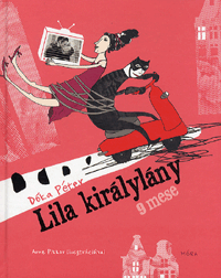 Dóka Péter: Lila királylány
