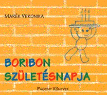 Marék Veronika: Boribon születésnapja