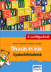 Olvasás és írás - Gyakorlófeladatok 3. osztályosoknak