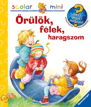 Örülök, félek, haragszom - Mit? Miért? Hogyan? Mini 16.