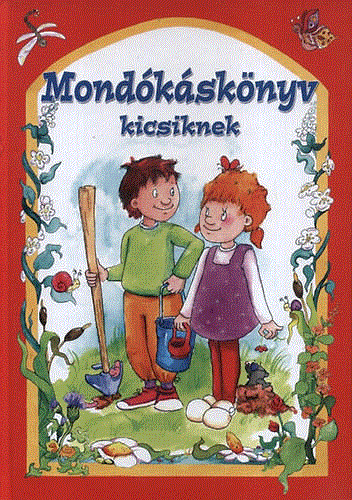 Csukásné Bernáth Krisztina: Mondókáskönyv kicsiknek