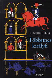 Benedek Elek: Többsincs királyfi
