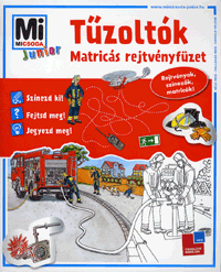 Tűzoltók - Matricás rejtvényfüzet - Mi Micsoda Junior