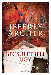 Jeffrey Archer: Becsületbeli ügy