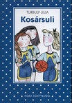 Turbuly Lilla: Kosársuli