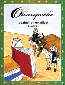 Olvasópróba - Irodalmi rejtvényfüzet 12 éves kortól