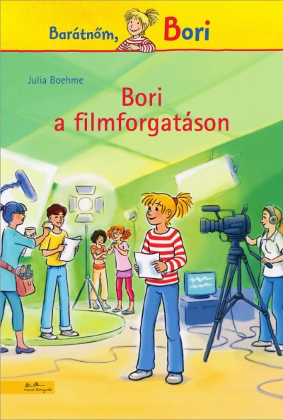 Bori a filmforgatáson - BARÁTNŐM, BORI