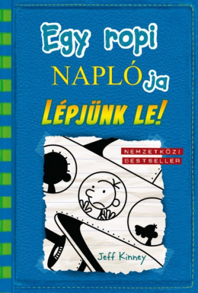 Jeff Kinney: Egy ropi naplója 12. - Lépjünk le!