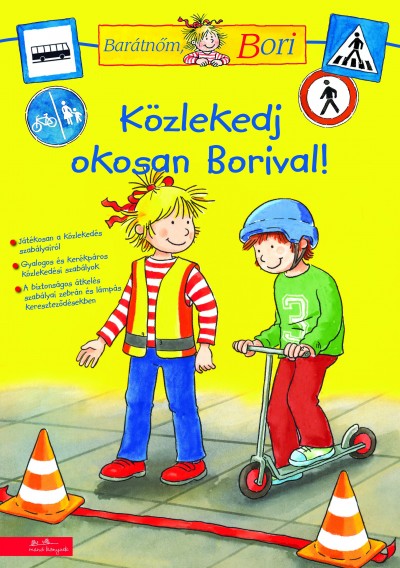 Közlekedj okosan Borival! - Barátnőm, Bori (FOGLALKOZTATÓ)
