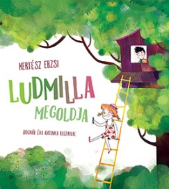 Kertész Erzsi: Ludmilla megoldja