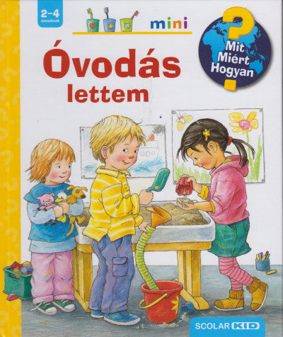 Óvodás lettem - Mit? Miért? Hogyan? Mini 30.