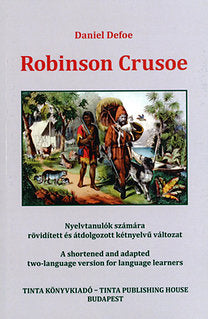 Robinson Crusoe - NYELVTANULÓK SZÁMÁRA RÖV., ÁTDOLG., KÉTNYELVŰ VÁLT.