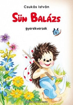 Csukás István: Sün Balázs - Gyerekversek