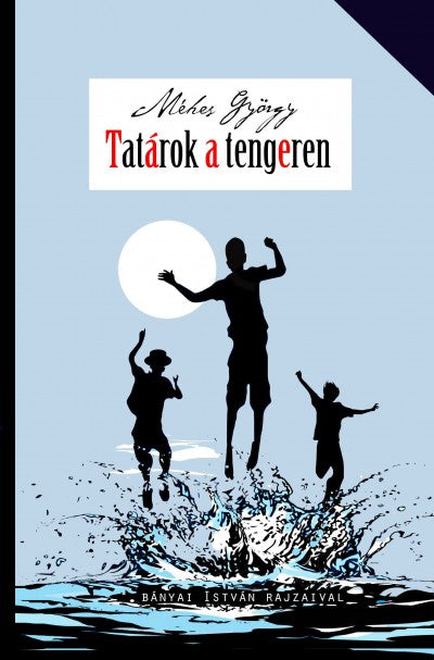 Méhes György: Tatárok a tengeren
