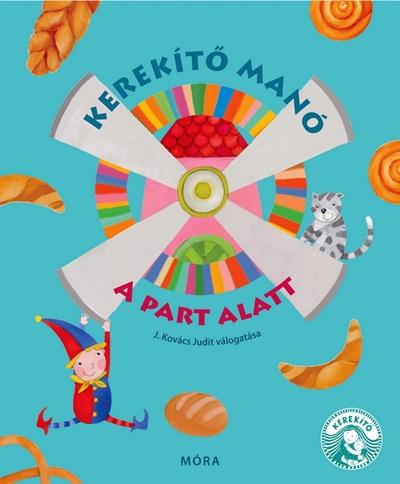 J. Kovács Judit: Kerekítő manó – A part alatt