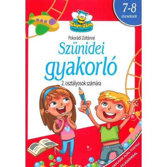 Pokorádi Zoltánné: Szünidei gyakorló 2. osztályosok számára