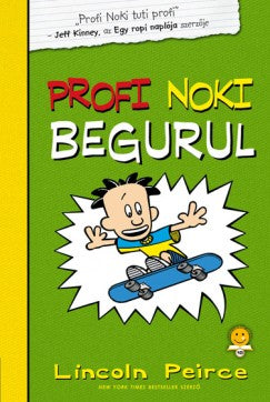 Lincoln Peirce: Profi Noki kalandjai 3. Profi Noki begurul