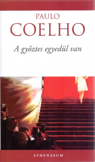 Paulo Coelho: A győztes egyedül van
