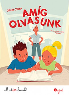 Grévai Csilla: Amíg olvasunk - Most én olvasok! 1. szint
