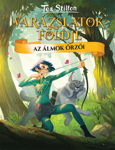 Tea Stilton: Az álmok őrzői - Varázslatok földje